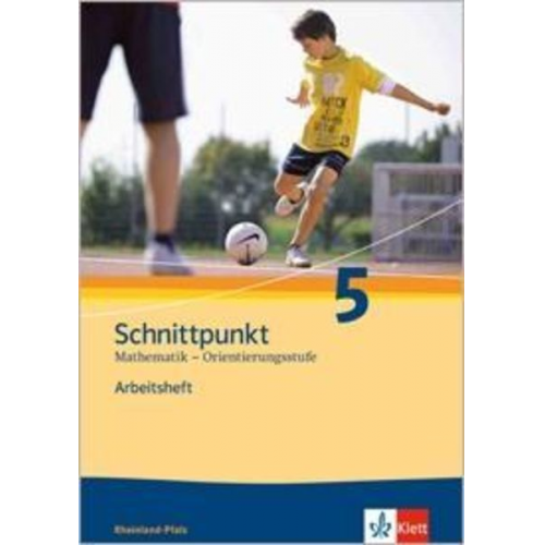 Rainer Maroska Achim Olpp Rainer Pongs - Schnittpunkt Mathematik - Ausgabe für Rheinland-Pfalz. Neubearbeitung. Arbeitsheft Orientierungsstufe plus Lösungsheft 5. Schuljahr