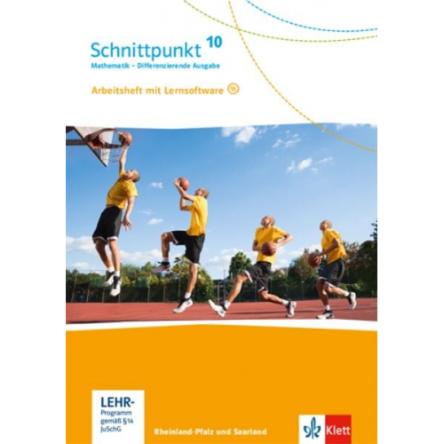 Schnittpunkt Mathematik 10. Arbeitsheft mit Lösungsheft und Lernsoftware Klasse 10. Differenzierende Ausgabe Rheinland-Pfalz und Saarland