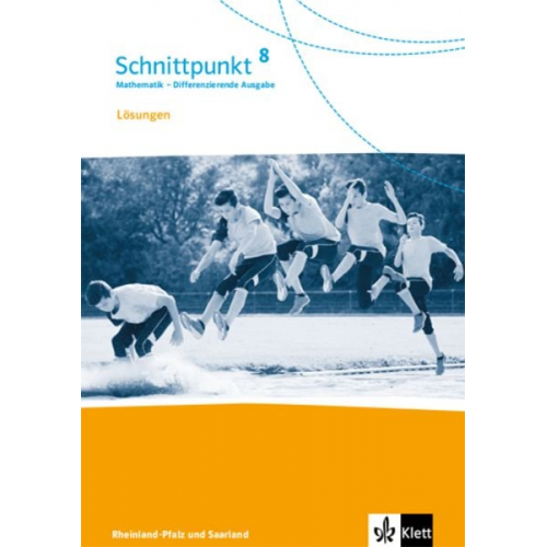 Schnittpunkt Mathematik 8. Lösungen Klasse 8. Differenzierende Ausgabe Rheinland-Pfalz