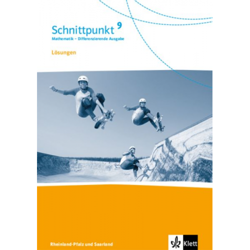 Schnittpunkt Mathematik 9. Differenzierende Ausgabe Rheinland-Pfalz und Saarland ab 2016