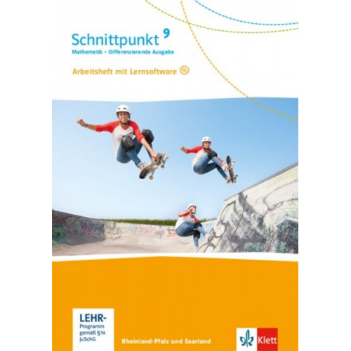 Schnittpunkt Mathematik 9. Differenzierende Ausgabe Rheinland-Pfalz und Saarland ab 2016. Arbeitsheft mit Lösungsheft und Lernsoftware Klasse 9