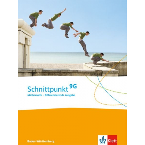 Schnittpunkt Mathematik 9G. Differenzierende Ausgabe Baden-Württemberg. Schülerbuch Klasse 9 (G-Niveau)