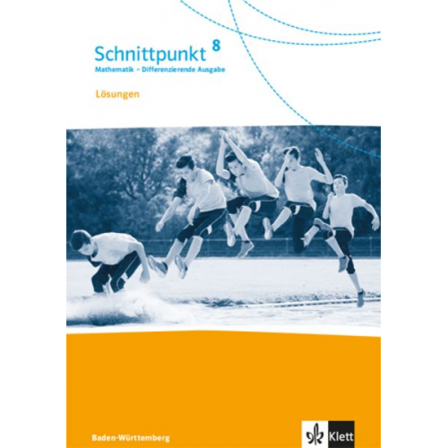 Schnittpunkt Mathematik - Differenzierende Ausgabe für Baden-Württemberg. Lösungen 8. Schuljahr