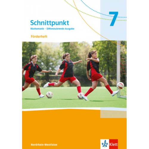 Schnittpunkt Mathematik 7. Förderheft mit Lösungsheft Klasse 7. Differenzierende Ausgabe Nordrhein-Westfalen