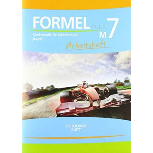 Formel Plus 7M. Arbeitsheft Klasse 7 (Kurs M). Ausgabe Bayern Mittelschule ab 2017