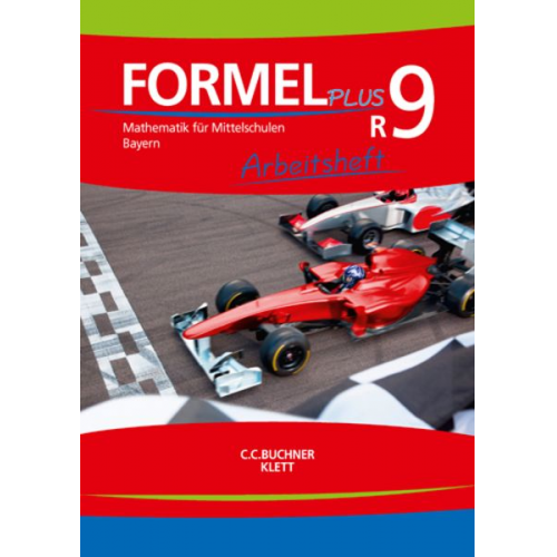 Formel PLUS 9R. Arbeitsheft Klasse 9 (Kurs R). Ausgabe Bayern Mittelschule