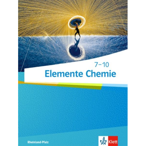 Elemente Chemie 7-10. Schülerbuch Klassen 7-10. Ausgabe Rheinland-Pfalz