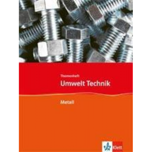 Umwelt: Technik Themenheft. Metall