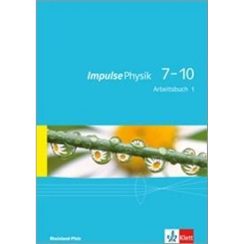 Impulse Physik. Arbeitsbuch 1. Lernjahr (Klasse 7 oder 8). Ausgabe für Rheinland-Pfalz