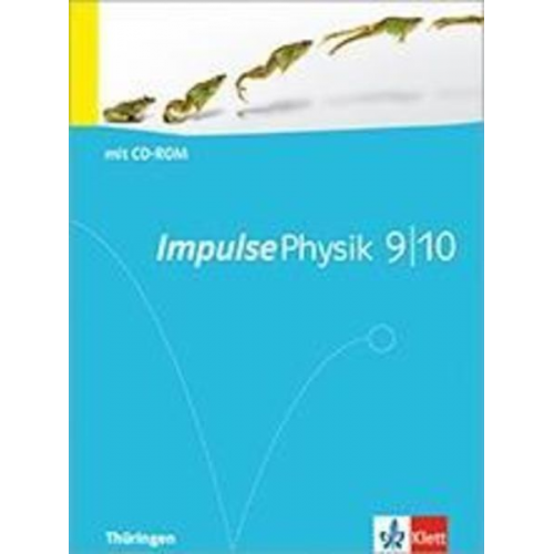 Impulse Physik - Ausgabe für Thüringen. Schülerbuch 9./10. Klasse