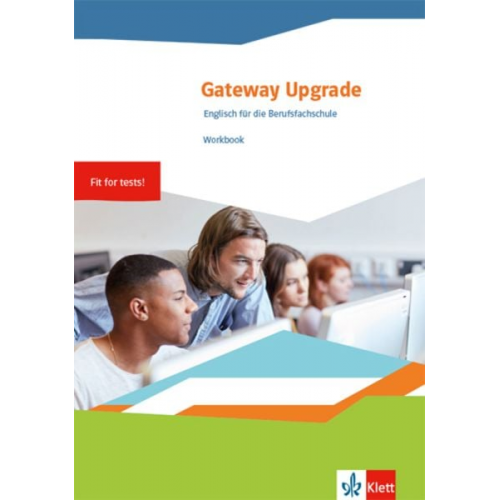 Gateway Upgrade. Englisch für die Berufsfachschule. Workbook mit Mediensammlung