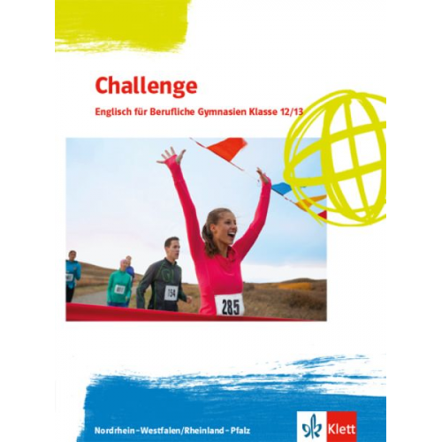 Challenge. Schulbuch Klassen 12/13. Klasse. Englisch für Berufliche Gymnasien - Ausgabe Nordrhein-Westfalen und Rheinland-Pfalz