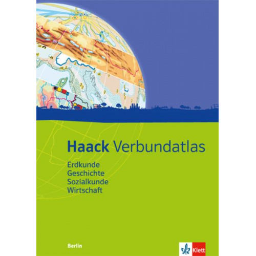 Haack Verbundatlas. Mit Arbeitsheft Kartenlesen mit Atlasführerschein. Ausgabe für Berlin