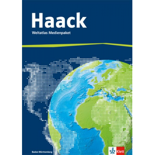 Der Haack Weltatlas. Ausgabe Baden-Württemberg Sekundarstufe I und II