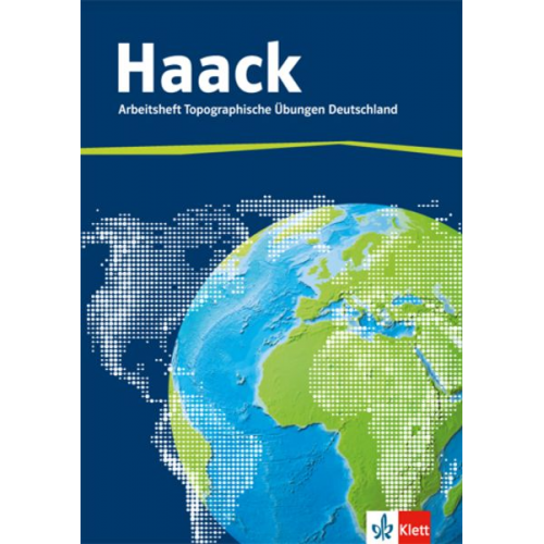 Der Haack Weltatlas. Arbeitsheft Topographische Übungen. Deutschland mit Deutschlandführerschein