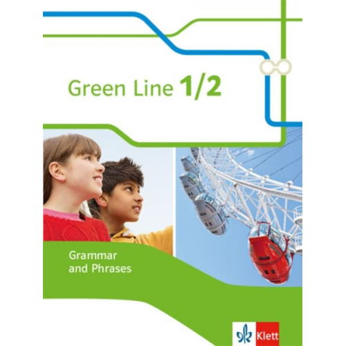 Green Line 1 und 2. Grammar and Phrases. Neue Ausgabe