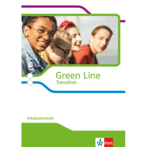 Green Line Transition. Vokabellernheft Klasse 10 (G8), Klasse 11 (G9)