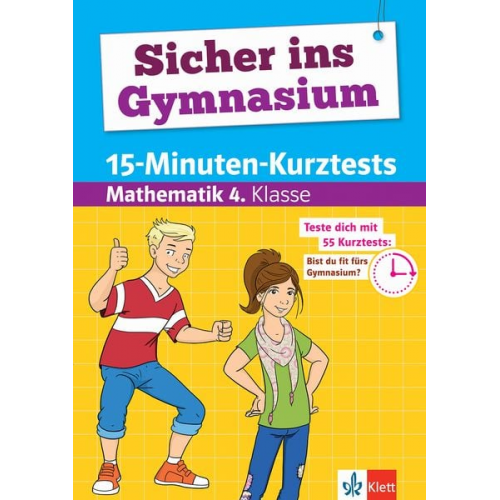 Sicher ins Gymnasium 15-Minuten-Kurztests Mathematik 4. Klasse