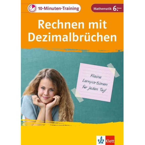 Klett 10-Minuten-Training Mathematik Rechnen mit Dezimalbrüchen 6. Klasse