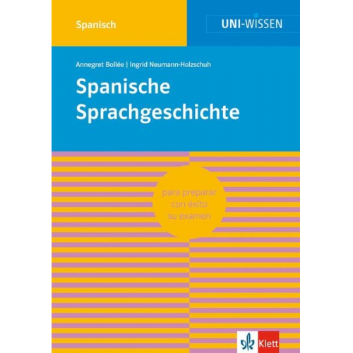 Annegret Bollée Ingrid Neumann-Holzschuh - Spanische Sprachgeschichte