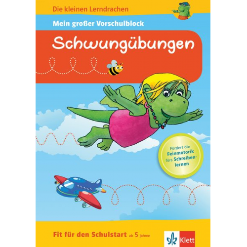 Die kleinen Lerndrachen: Fit für den Schulstart: Mein großer Vorschulblock Schwungübungen