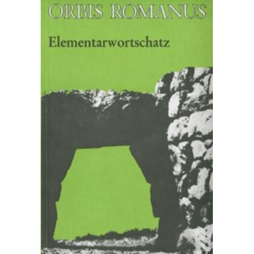 Heinrich Schmeken - Orbis Romanus. Elementarwortschatz