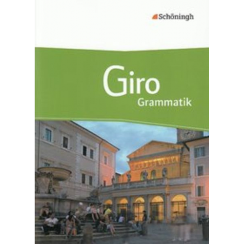 Luigi Giunta Iris Lüttgens Anne-Kathrin Pietsch Ottavio Saviano Carla Bifulco - Giro - Arbeitsbuch Italienisch für die gymnasiale Oberstufe