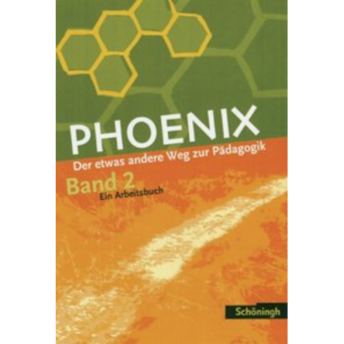 Heinz Dorlöchter Edwin Stiller - PHOENIX 2 - Der etwas andere Weg zur Pädagogik 2. Neubearbeitung