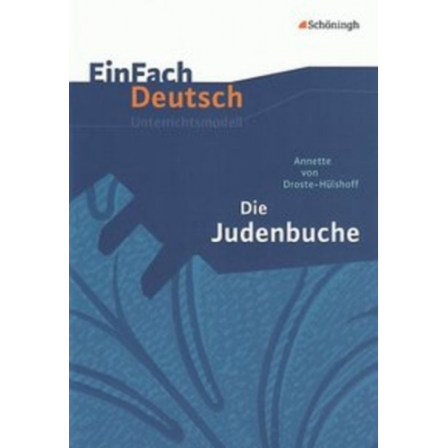 Johannes Diekhans Doris Hönes - Judenbuche. EinFach Deutsch Unterrichtsmodelle