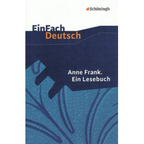 Ute Hiddemann Dorothea Waldherr - Anne Frank. Ein Lesebuch. EinFach Deutsch Textausgaben