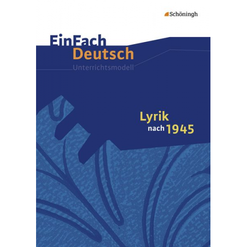 Norbert Schläbitz - Lyrik nach 1945. EinFach Deutsch Unterrichtsmodelle