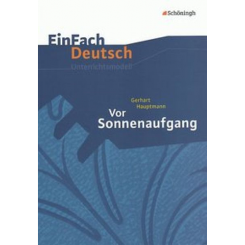 Annegret Kreutz - Vor Sonnenaufgang. EinFach Deutsch Unterrichtsmodelle