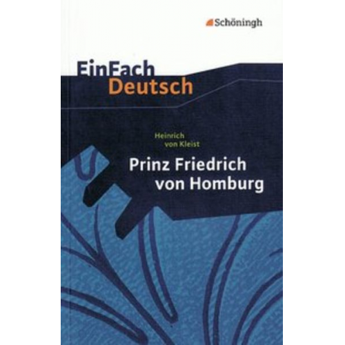 Roland Kroemer Christa Melli - Prinz Friedrich von Homburg. Ein Schauspiel. EinFach Deutsch Textausgaben