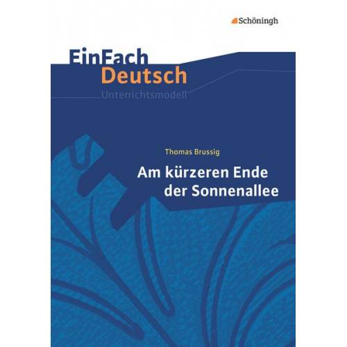 Heike Prangemeier - Am kürzeren Ende der Sonnenallee. EinFach Deutsch Unterrichtsmodelle