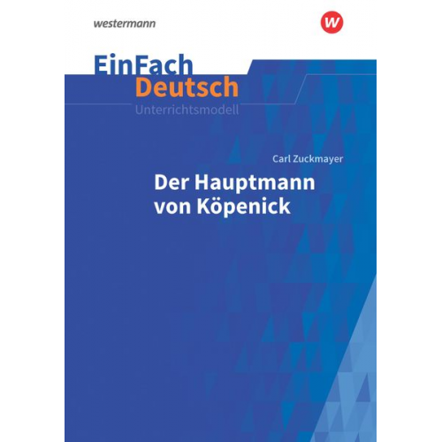 Helge Puschnerus - Der Hauptmann von Köpenick. EinFach Deutsch Unterrichtsmodelle