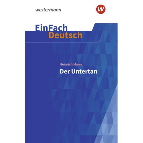 Michael Völkl Claudia Müller-Völkl - Der Untertan. EinFach Deutsch Textausgaben