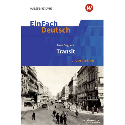 Timotheus Schwake - EinFach Deutsch ... verstehen. Seghers: Transit