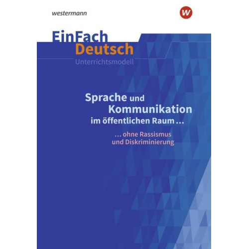 Lea Scheffel Alexandra Wölke - Sprache und Kommunikation im öffentlichen Raum. EinFach Deutsch Unterrichtsmodelle. Gymnasiale Oberstufe