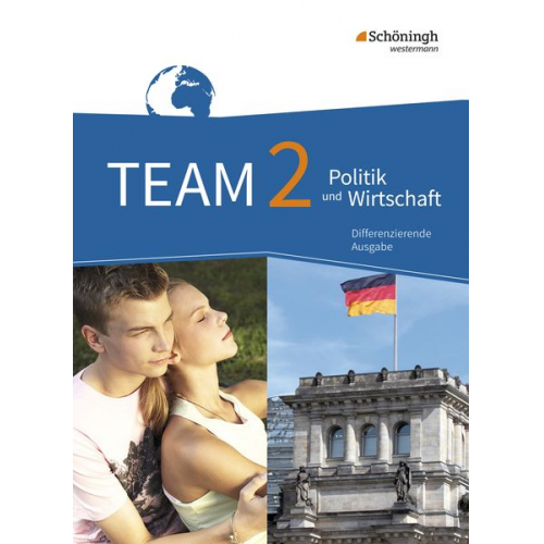 Karin Herzig Wolfgang Mattes - TEAM 2 . Arbeitsbücher für Politik und Wirtschaft. Realschulen und Gesamtschulen. Nordrhein-Westfalen. Neubearbeitung