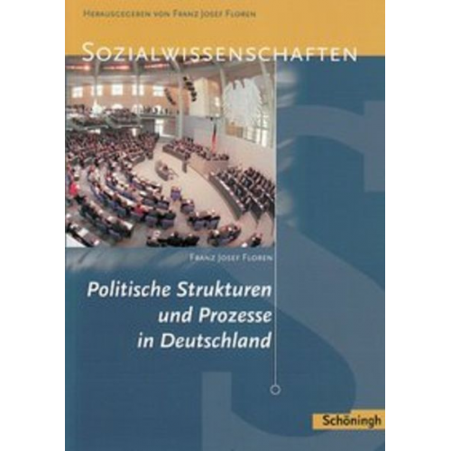 Franz Josef Floren - Politische Strukturen und Prozesse in Deutschland, Neubearbeitung