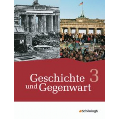 Michael Bohle Jörn Bodeck Ulrich Bröhenhorst Daniel Burger Katharina Gessner - Geschichte und Gegenwart 3 - Geschichtswerk für das mittlere Schulwesen in Nordrhein-Westfalen u.a. - Neubearbeitung