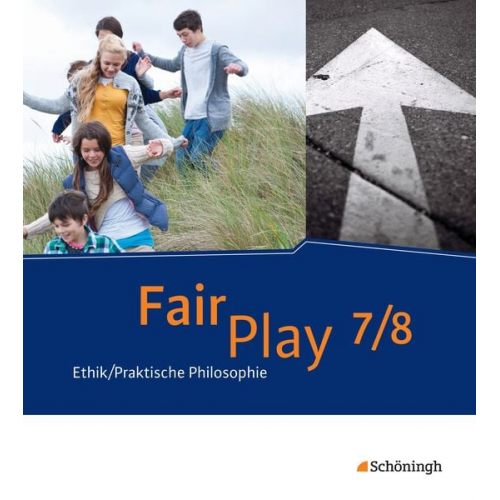 Ulrike Hanraths Volker Pfeifer Helmut Wamsler Andrea Welz Simone Jakob - Fair Play 7 / 8. Schulbuch- Das neue Lehrwerk Ethik/Praktische Philosophie für differenzierende Schulformen