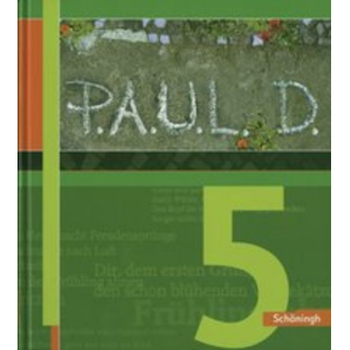 Johannes Diekhans Sabine Aland Markus Apel Michael Fuchs Maren Pferdmenges - P.A.U.L. D. - Persönliches Arbeits- und Lesebuch Deutsch - Für Gymnasien und Gesamtschulen - Stammausgabe