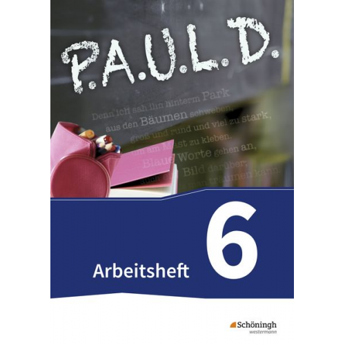 Sandra Greiff-Lüchow Thomas Bartoldus Johannes Diekhans Michael Fuchs Alexandra Wölke - P.A.U.L. D. (Paul) 6. Arbeitsheft. Gymnasien und Gesamtschulen - Neubearbeitung