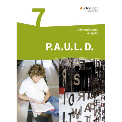 Christiane Awakowicz Michaela Anthony Christina van Hove Anne Gasch-Sigge Tanja Heinemann - P.A.U.L. D. (Paul) 7. Persönliches Arbeits- und Lesebuch Deutsch - Differenzierende Ausgabe