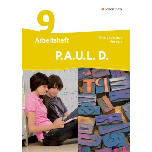 Frank Radke Michaela Anthony Christiane Awakowicz Thorsten Frevert Eva Gierse-Beyer - P.A.U.L. D. - Persönliches Arbeits- und Lesebuch Deutsch - Differenzierende Ausgabe 9. Klasse