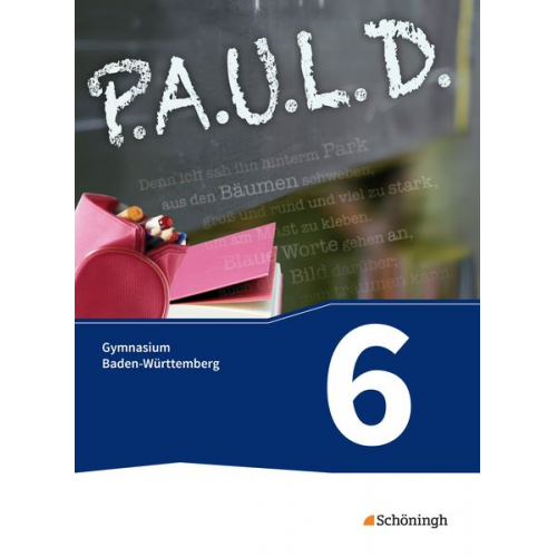 P.A.U.L. D. (Paul) 6. Schülerbuch. Gymnasien. Baden-Württemberg u.a.