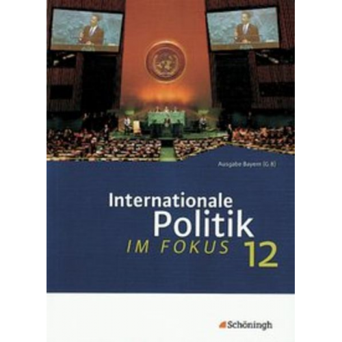 Wilhelm Gleichsner Holger Keilwerth Marc Susemihl - ... im Fokus 2. Internationale Politik im Fokus. Jahrgangsstufe 12