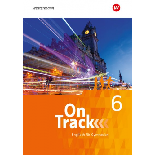 David Baker Fiona MacKenzie Marcus Sedgwick Adrian Tennant Patricia Wedler - On Track 6. Schulbuch