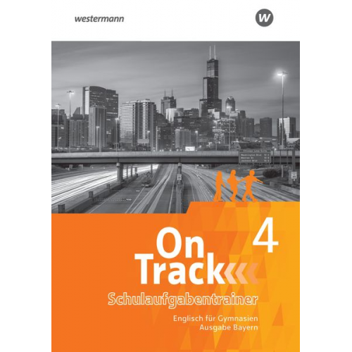 Agnes Tennant David Baker Fiona MacKenzie Marcus Sedgwick Adrian Tennant - On Track - Englisch für Gymnasien - Ausgabe Bayern - Schulaufgabentrainer 4